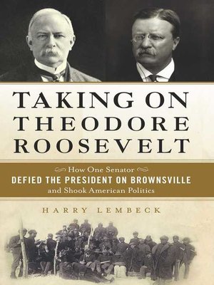 cover image of Taking on Theodore Roosevelt